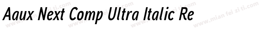 Aaux Next Comp Ultra Italic Regular字体转换